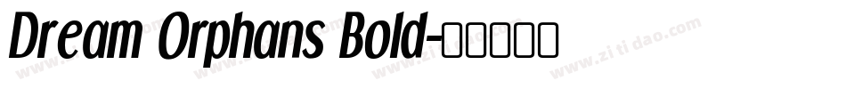 Dream Orphans Bold字体转换